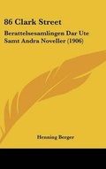 Cover: 86 Clark Street - Kessinger Publishing