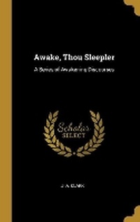 Enlarge image Cover: Awake, Thou Sleepler - Wentworth Press