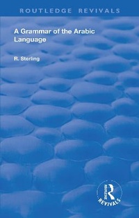 Enlarge image Cover: A Grammar of the Arabic Language - Routledge