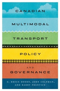Enlarge image Cover: Canadian Multimodal Transport Policy and Governance - McGill-Queen's University Press