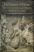 Cover: The Matter of Virtue - University of Pennsylvania Press