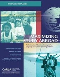 Cover: Maximizing Study Abroad - University of Minnesota Center for Advanced Research on Language Acquisition
