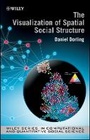 Cover: The Visualization of Spatial Social Structure - Wiley
