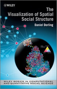 Enlarge image Cover: The Visualisation of Spatial Social Structure - Wiley