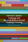 Cover: Literature, Spoken Language and Speaking Skills in Second Language Learning - Cambridge University Press
