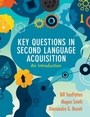 Cover: Key Questions in Second Language Acquisition - Cambridge University Press
