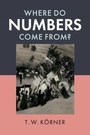 Cover: Where Do Numbers Come From? - Cambridge University Press