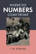 Cover: Where Do Numbers Come From? - Cambridge University Press