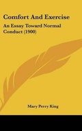 Cover: Comfort and Exercise - Kessinger Publishing