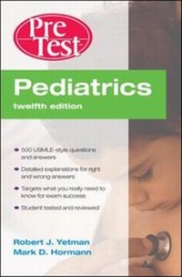 Enlarge image Cover: Pediatrics PreTest Self-Assessment and Review, Twelfth Edition - McGraw-Hill Medical