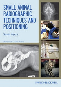 Abbildung von: Small Animal Radiographic Techniques and Positioning - Wiley-Blackwell