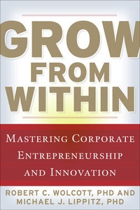 Bild vergrößern Bild: Grow from Within: Mastering Corporate Entrepreneurship and Innovation - McGraw-Hill Education