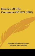 Cover: History of the Commune of 1871 (1886) - Kessinger Publishing