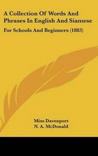 Enlarge image Cover: A Collection of Words and Phrases in English and Siamese - Kessinger Publishing
