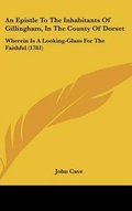 Cover: An Epistle to the Inhabitants of Gillingham, in the County of Dorset - Kessinger Publishing
