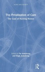 Cover: The Privatization of Care - Routledge