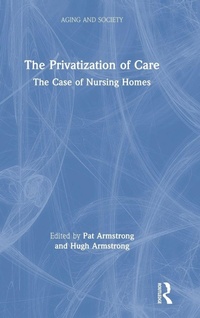 Enlarge image Cover: The Privatization of Care - Routledge