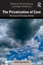 Cover: The Privatization of Care - Routledge