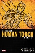 Cover: Timely's Greatest: The Golden Age Human Torch By Carl Burgos Omnibus - Marvel Comics