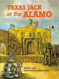 Enlarge image Cover: Texas Jack at the Alamo - Pelican Publishing Company
