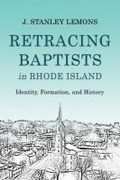 Cover: Retracing Baptists in Rhode Island - Baylor University Press