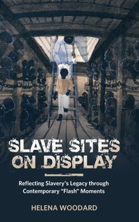 Abbildung von: Slave Sites on Display - University Press of Mississippi