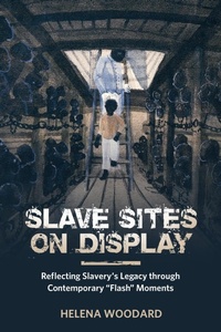 Abbildung von: Slave Sites on Display - University Press of Mississippi