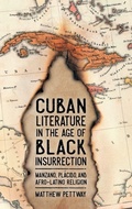 Cover: Cuban Literature in the Age of Black Insurrection - University Press of Mississippi