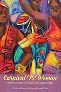 Cover: Carnival Is Woman - University Press of Mississippi