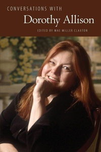 Enlarge image Cover: Conversations with Dorothy Allison - University Press of Mississippi