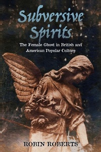 Enlarge image Cover: Subversive Spirits - University Press of Mississippi