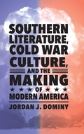 Cover: Southern Literature, Cold War Culture, and the Making of Modern America - University Press of Mississippi
