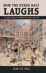 Cover: How the Other Half Laughs - University Press of Mississippi