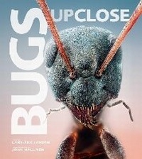 Abbildung von: Bugs Up Close - Sky Pony Press