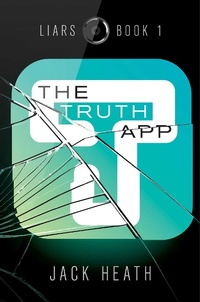 Enlarge image Cover: The Truth App - Simon & Schuster Books for Young Readers