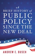 Cover: A Brief History of Public Policy since the New Deal - Rowman & Littlefield Publishers