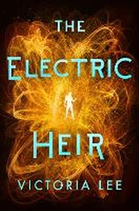 Enlarge image Cover: The Electric Heir - Skyscape
