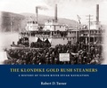 Cover: The Klondike Gold Rush Steamers - Harbour Publishing