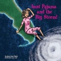 Cover: Aunt Pajama and the Big Storm - Bookbaby