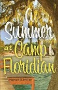 Cover: A Summer At Camp Floridian - Bookbaby