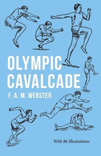 Abbildung von: Olympic Cavalcade;With the Extract 'Classical Games' by Francis Storr - Read Books