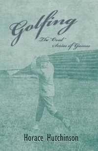 Abbildung von: Golfing - The Oval Series of Games - With Illustrations - Read Books