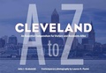 Cover: Cleveland a to Z - Kent State University Press