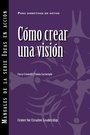Cover: Creating a Vision (International Spanish) - Center for Creative Leadership
