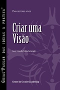 Cover: Creating a Vision (Portuguese for Europe) - Center for Creative Leadership