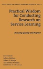Cover: Practical Wisdom for Conducting Research on Service Learning - Stylus Publishing