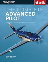 Enlarge image Cover: The Complete Advanced Pilot - Aviation Supplies & Academics