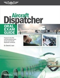 Cover: Aircraft Dispatcher Oral Exam Guide - Aviation Supplies & Academics