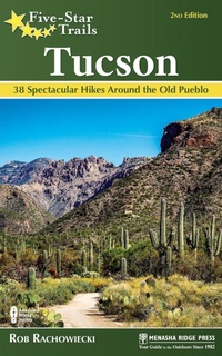 Abbildung von: Five-Star Trails: Tucson - Menasha Ridge Press Inc.