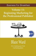 Cover: Beginning Marketing for the Professional Publisher - Knotted Road Press Incorporated